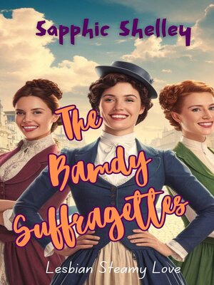 cover image of The Bawdy Suffragettes